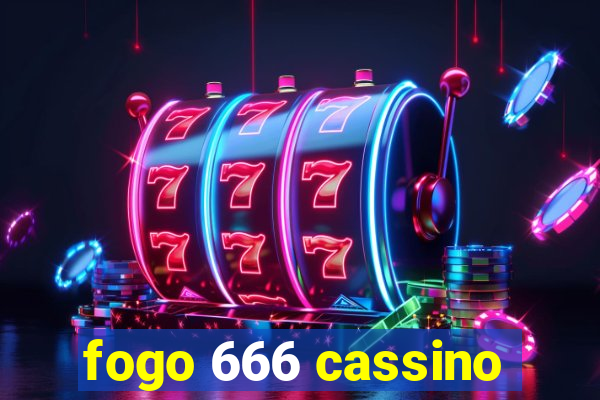 fogo 666 cassino